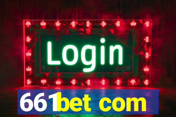 661bet com